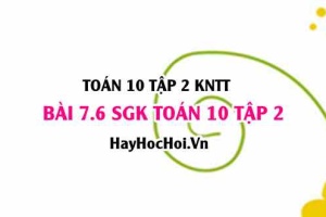 Bài 7.6 SGK Toán 10 tập 2 Kết nối tri thức